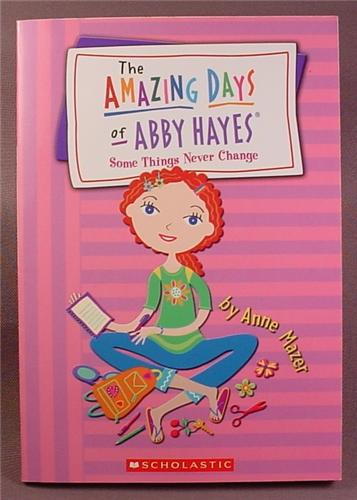 The Amazing Days of Abby Hayes, Some Things Never Change, Paperback