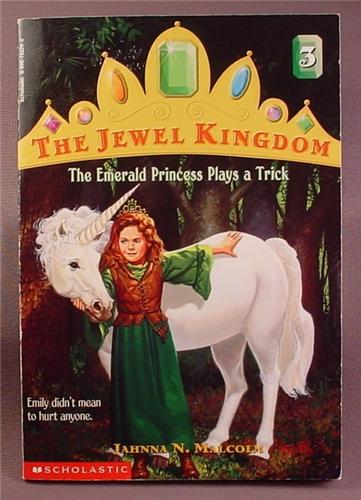 The Jewel Kingdom, The Emerald Princess Plays A Trick, Paperback Chapter  Book, #3, Scholastic