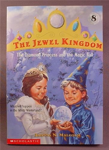 The Jewel Kingdom, The Diamond Princess And The Magic Ball