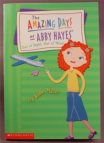 The Amazing Days of Abby Hayes, Out of Sight Out Of Mind, Paperback