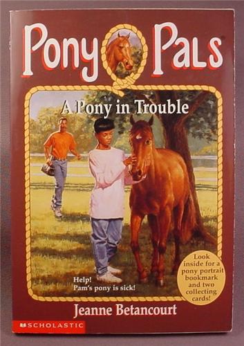 Pony Pals, A Pony In Trouble, Paperback Chapter Book, #3, Scholastic