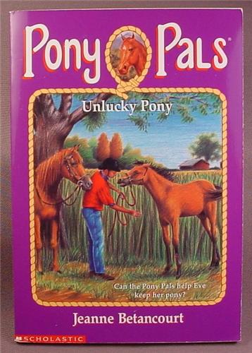 Pony Pals, Unlucky Pony, Paperback Chapter Book, #24, Scholastic