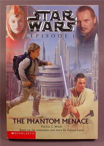 Star Wars Episode I: The Phantom Menace (Volume 1) by Patricia C Wrede - Star  Wars Saga (Episodes 1-9) - Lucasfilm, Star Wars Books