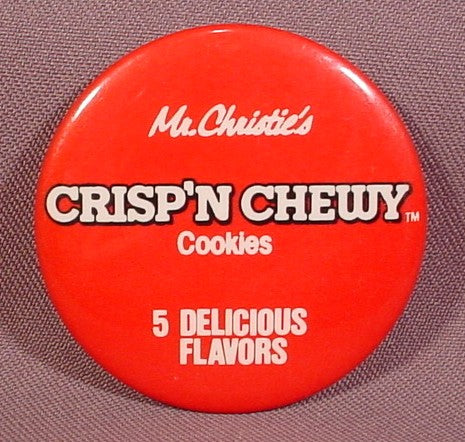 Pinback Button 2 1/4" Round, Mr Christie's Crisp'N Chewy Cookies, 5