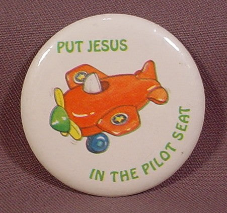 Pinback Button 2 3/8" Round, Put Jesus In The Pilot Seat