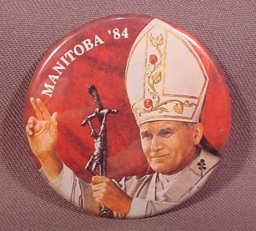 Pinback Button 2 1/4" Round, Pope John Paul Ii, Manitoba 1984, Cana