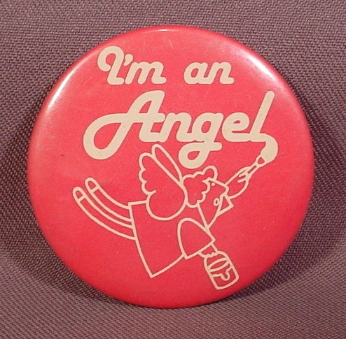 Pinback Button 2 1/4" Round, I'M An Angel
