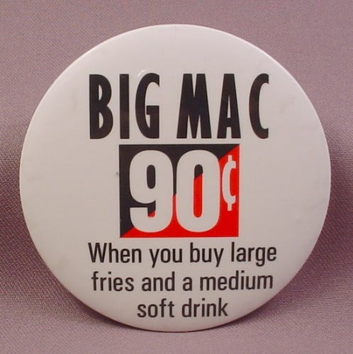 Pinback Button 3 1/2" Round, Mcdonalds, Big Mac .90