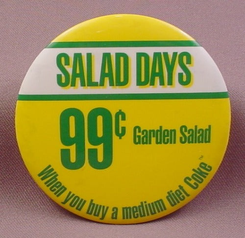 Pinback Button 3 1/2" Round, Mcdonalds, Salad Days Garden Salad