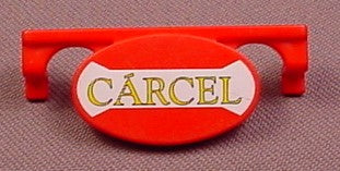 Playmobil Red Sign With Oval Section That Has The Word Carcel On It