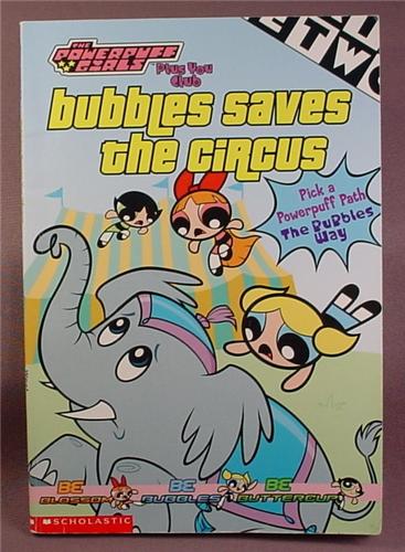 The Powerpuff Girls, Bubbles Saves The Circus, Paperback Chapter