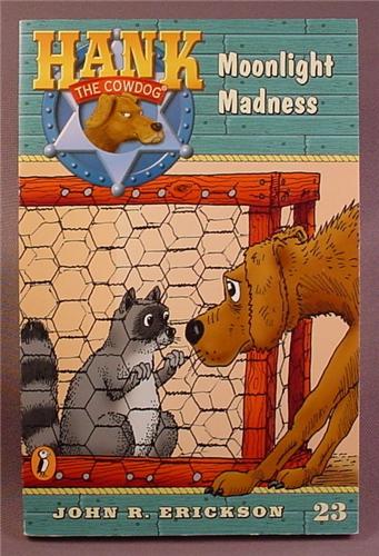 Hank The Cowdog, Moonlight Madness, Paperback Chapter Book, #23