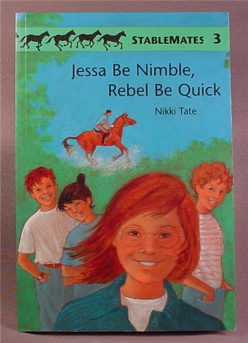 Stablemates, Jessa Be Nimble, Rebel Be Quick, Paperback Chapter Book