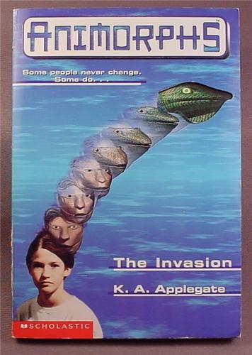 Animorphs, The Invasion, Paperback Chapter Book, #1, Scholastic