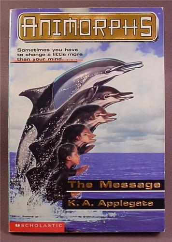 Animorphs, The Message, Paperback Chapter Book, #4, Scholastic