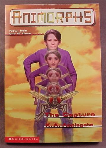 Animorphs, The Capture, Paperback Chapter Book, #6, Scholastic