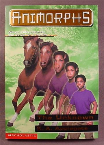 Animorphs, The Unknown, Paperback Chapter Book, #14, Scholastic