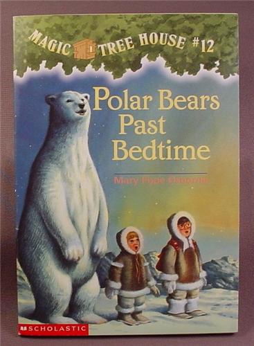 Magic Tree House, Polar Bears Past Bedtime, Paperback Chapter Book