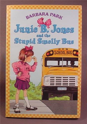 Junie B. Jones And The Stupid Smelly Bus, Paperback Chapter Book
