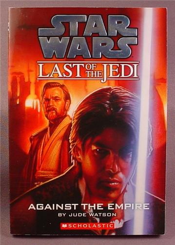 Star Wars Last Of The Jedi, Against The Empire, Paperback Chapter