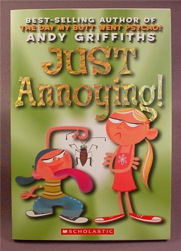 Andy Griffiths Just Annoying, Paperback Chapter Book, Scholastic