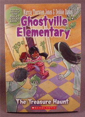 Ghostville Elementary, The Treasure Haunt, Paperback Chapter Book